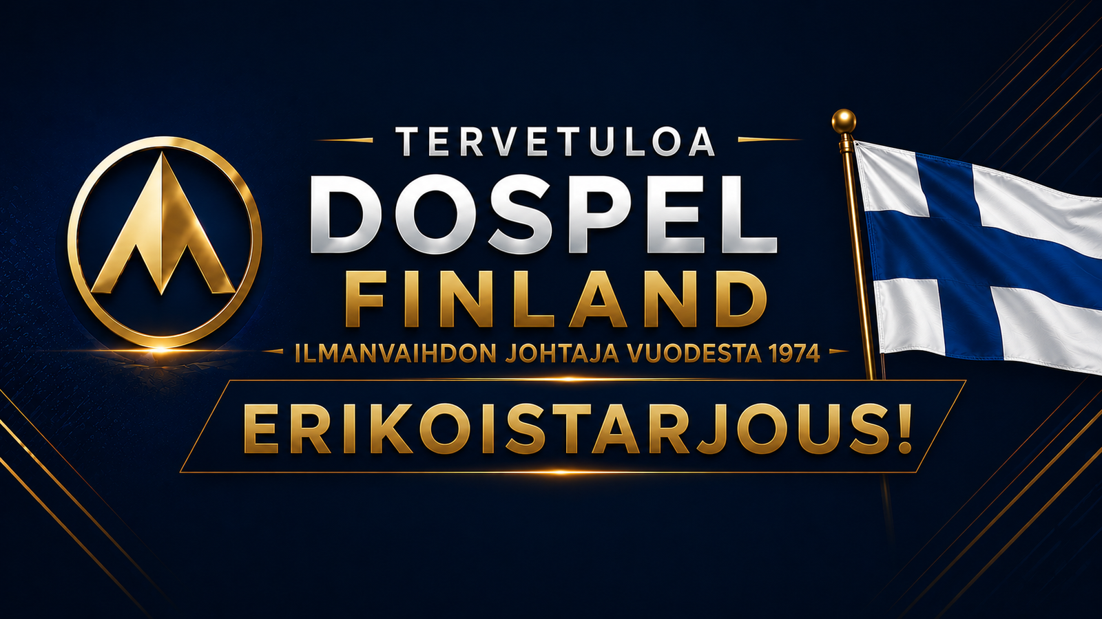Tervetuloa Dospel erikoistarjous banneriin